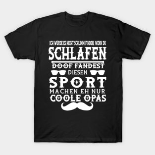 Schlafen Opa Nickerchen Mittagsschlaf Spruch T-Shirt